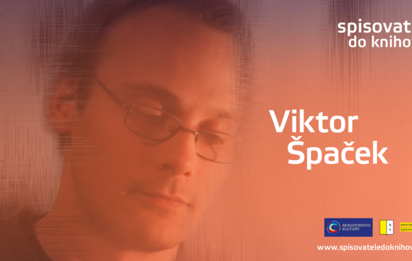 ON-LINE Spisovatelé do knihoven: Viktor Špaček